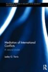Mediation Of International Conflicts - A Rational Model Hardcover