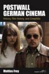 Postwall German Cinema - History Film History Cinephilia Paperback