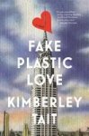 Fake Plastic Love Paperback