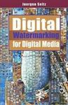 Digital Watermarking for Digital Media