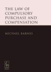 The Law Of Compulsory Purchase And Compensation