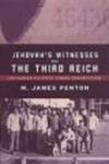 University Of Toronto Press Jehovah's Witnesses and the Third Reich: Sectarian Politics under Persecution