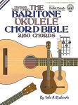 The Baritone Ukulele Chord Bible: Dgbe Standard Tuning 2 160 Chords Fretted Friends Series