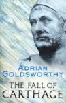 The Fall Of Carthage - The Punic Wars 265-146BC Paperback Messianic
