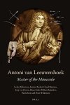 Antoni Van Leeuwenhoek: Master Of The Minuscule