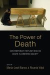 The Power Of Death: Contemporary Reflections On Death In Western Society