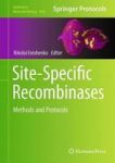 Site-specific Recombinases - Methods And Protocols Hardcover 1ST Ed. 2017
