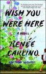 Wish You Were Here - A Novel Paperback