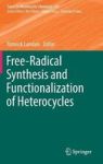 Free-radical Synthesis And Functionalization Of Heterocycles Hardcover 1ST Ed. 2018