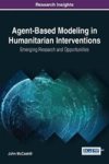 Agent-based Modeling In Humanitarian Interventions - Emerging Research And Opportunities Hardcover