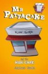 Mr Pattacake And The Kids& 39 Cafe Paperback