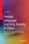 Foreign Language Learning Anxiety In China - Theories And Applications In English Language Teaching Hardcover 1ST Ed. 2018