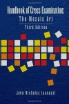 Handbook Of Cross Examination: The Mosaic Art