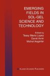 Emerging Fields In Sol-gel Science And Technology