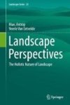Landscape Perspectives - The Holistic Nature Of Landscape Hardcover 1ST Ed. 2017