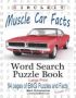 Circle It Muscle Car Facts Large Print Word Search Puzzle Book   Large Print Paperback Large Type / Large Print Edition