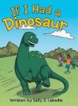 If I Had A Dinosaur Hardcover