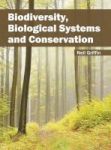 Biodiversity Biological Systems And Conservation Hardcover