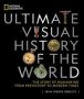 National Geographic Ultimate Visual History Of The World - The Story Of Humankind From Prehistory To Modern Times   Hardcover