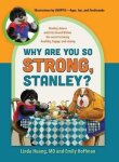 Why Are You So Strong Stanley? Stanley Shares With His Friend Walter His Secret To Being Healthy Happy And Strong