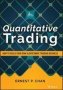 Quantitative Trading - How To Build Your Own Algorithmic Trading Business Second Edition   Hardcover 2ND Edition