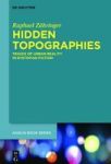 Hidden Topographies - Traces Of Urban Reality In Dystopian Fiction Hardcover