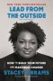 Lead From The Outside - How To Build Your Future And Make Real Change   Paperback