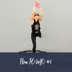Flow Fomo Workout 1