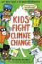 Kids Fight Climate Change - Act Now To Be A   2MINUTESUPERHERO   Paperback