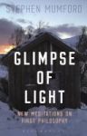 Glimpse Of Light - New Meditations On First Philosophy Hardcover