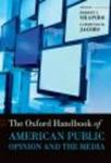 The Oxford Handbook of American Public Opinion and the Media Hardcover