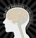 Atlas Of Prejudice - The Complete Stereotype Map Collection Hardcover