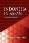 Indonesia In Asean - Vision And Reality Hardcover
