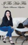 If The Hat Fits - A Poetry Collection By Lupita Almaraz Aguilar Hardcover