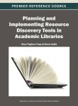 Planning And Implementing Resource Discovery Tools In Academic Libraries
