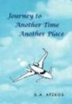 Journey To Another Time Another Place Hardcover