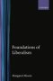 Foundations Of Liberalism   Hardcover New