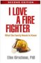 I Love A Fire Fighter - What The Family Needs To Know   Paperback 2ND Edition