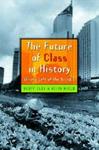 University Of Michigan Press The Future of Class in History: What's Left of the Social?