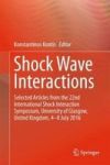 Shock Wave Interactions - Selected Articles From The 22ND International Shock Interaction Symposium University Of Glasgow United