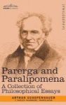 Parerga And Paralipomena - A Collection Of Philosophical Essays Hardcover