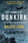 The Miracle Of Dunkirk - The True Story Of Operation Dynamo Paperback