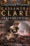 The Infernal Devices 3: Clockwork Princess Paperback