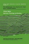 Vicia Faba: Agronomy, Physiology and Breeding World Crops: Production, Utilization and Description