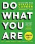 Do What You Are   Revised   - Discover The Perfect Career For You Through The Secrets Of Personality Type   Paperback Revised Ed.