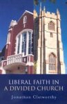 Liberal Faith In A Divided Church Paperback