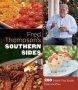 Fred Thompson&  39 S Southern Sides - 250 Dishes That Really Make The Plate   Hardcover New Edition