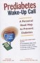 Prediabetes Wake-up Call - A Personal Road Map To Prevent Diabetes   Paperback