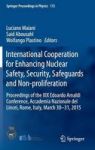 International Cooperation For Enhancing Nuclear Safety Security Safeguards And Non-proliferation - Proceedings Of The Xix Edoard
