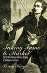 Taking Fame To Market - On The Pre-history And Post-history Of Hollywood Stardom Hardcover